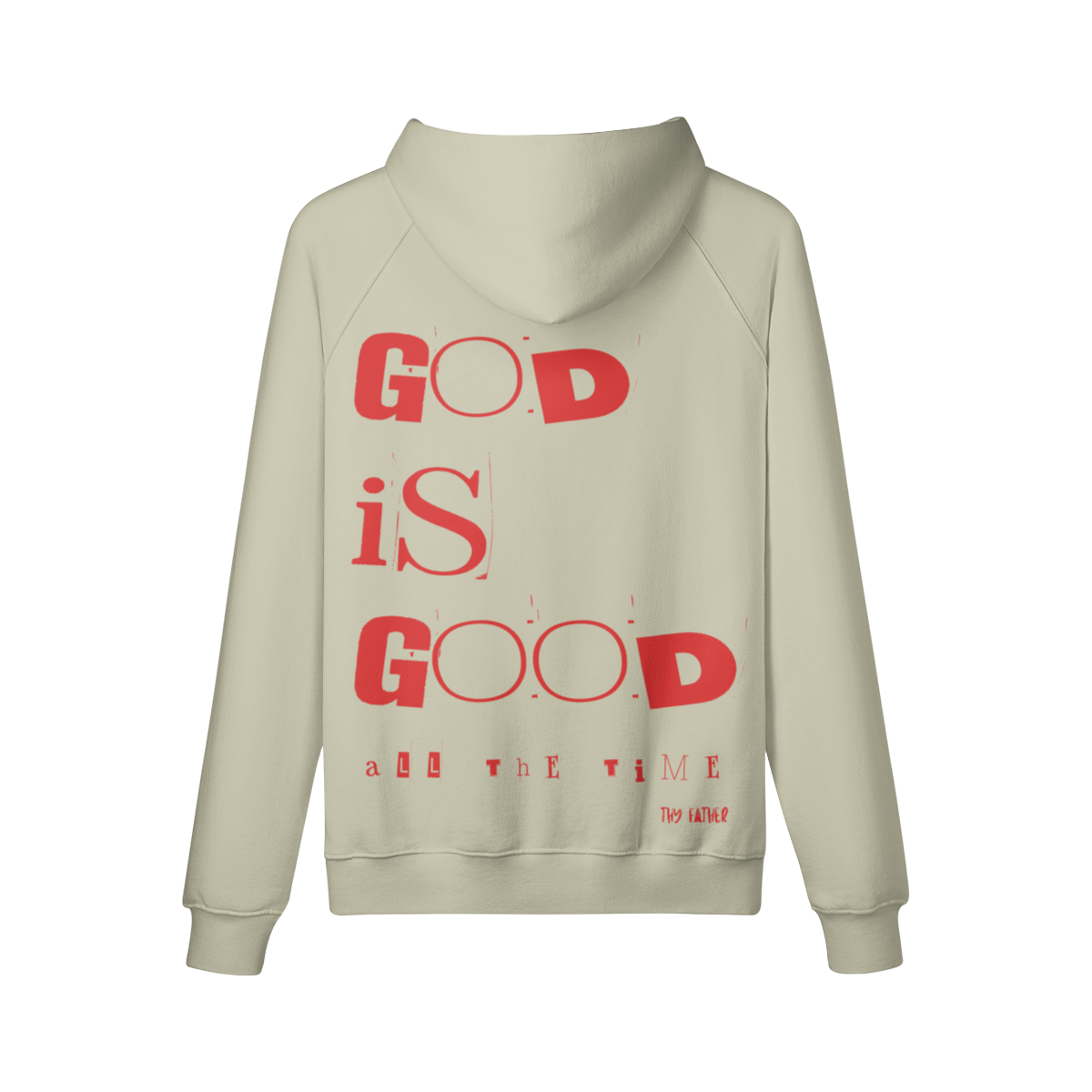 God Is Good All The Time Hoodie